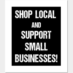 Shop Local and Support Small Businesses White Text Based Design Posters and Art